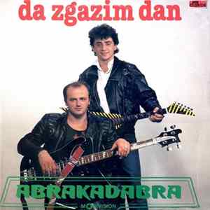 Abrakadabra - Da Zgazim Dan mp3