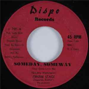 Center Stage - Someday, Someway (You're Gona Love Me) / Hey, Lady mp3