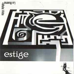 Estige - La Buena Mala Vida mp3