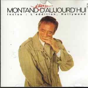 Yves Montand - Montand D'Hier Et D'Aujourd'Hui mp3
