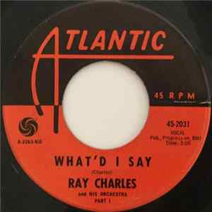 Ray Charles And His Orchestra - What'd I Say mp3