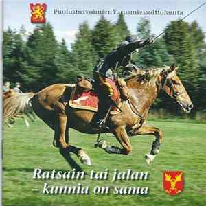 Puolustusvoimien Varusmiessoittokunta - Ratsain Tai Jalan - Kunnia On Sama mp3
