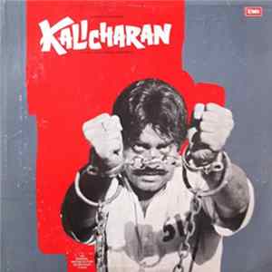 Kalyanji-Anandji / Jainendra Jain - Kalicharan (Selected Dialogues From Motion Pictures) mp3