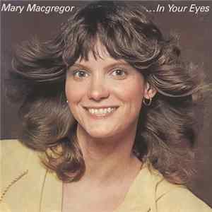 Mary MacGregor - In Your Eyes mp3