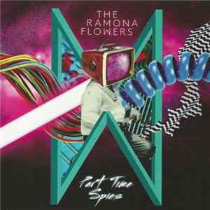 The Ramona Flowers - Part Time Spies mp3