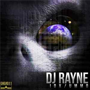 DJ Rayne - IOX / UMMO mp3