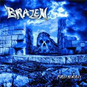 Brazen - Buried Memories mp3
