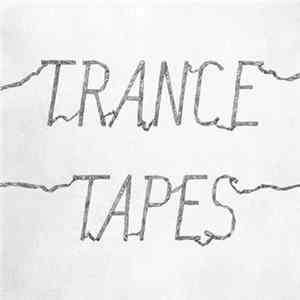 Trance - Tapes mp3
