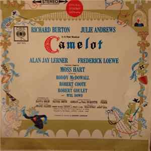 Richard Burton , Julie Andrews - Alan Jay Lerner, Frederick Loewe - Camelot mp3