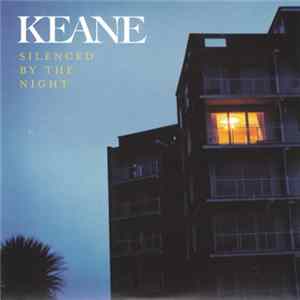 Keane - Silenced By The Night mp3