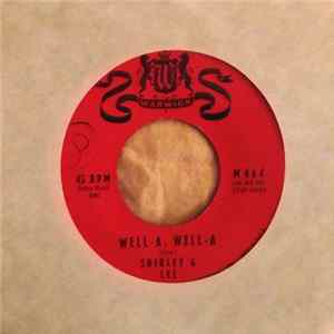 Shirley & Lee - Well-A, Well-A mp3