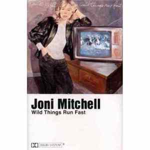 Joni Mitchell - Wild Things Run Fast mp3