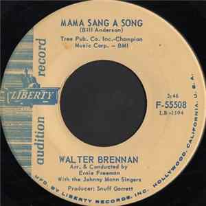 Walter Brennan - Mama Sang A Song mp3