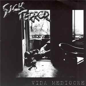 Sick Terror - Vida Mediocre mp3