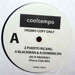 2 Puerto Ricans, A Blackman & A Dominican - Do It Properly (Fierce Club Mix) mp3