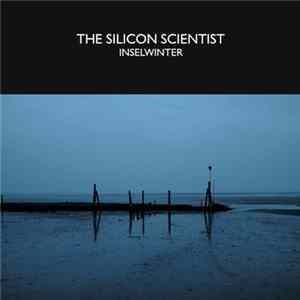 The Silicon Scientist - Inselwinter mp3