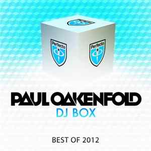 Paul Oakenfold - DJ Box - Best Of 2012 mp3