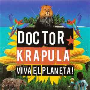 Doctor Krapula - Viva El Planeta! mp3