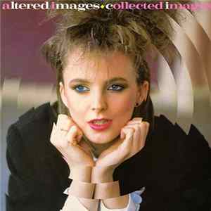 Altered Images - Collected Images mp3