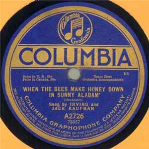Irving & Jack Kaufman - When The Bees Make Honey Down In Sunny Alabam' / Eyes That Say I Love You mp3