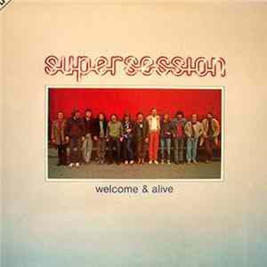 Super Session - Welcome & Alive mp3