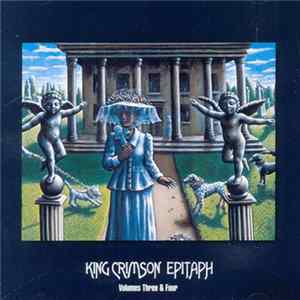 King Crimson - Epitaph (Volumes Three & Four) mp3