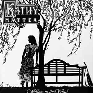 Kathy Mattea - Willow In The Wind mp3