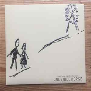One Sided Horse - I Held Your Hand in London mp3
