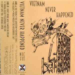 Nic Fit - Vietnam Never Happened mp3