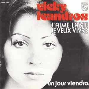 Vicky Leandros - J'aime la Vie - Je Veux Vivre mp3
