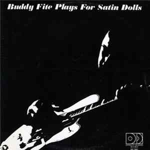 Buddy Fite - Plays For Satin Dolls mp3