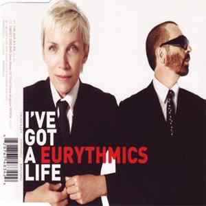 Eurythmics - I've Got A Life mp3