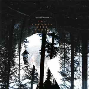 The Hundred Acre Woods - Cold In The Morning mp3