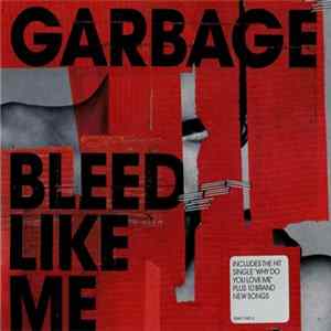 Garbage - Bleed Like Me mp3