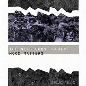 The Neighbours Project - Mood Matters mp3