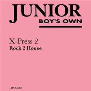 X-Press 2 - Rock 2 House mp3