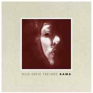 Hild Sofie Tafjord - Kama mp3