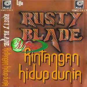 Rusty Blade - Rintangan Hidup Dunia mp3