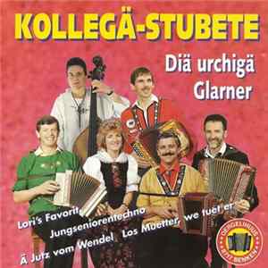Kollegä-Stubete - Diä Urchigä Glarner mp3
