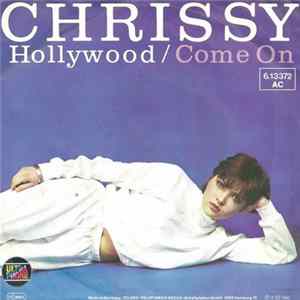 Chrissy - Hollywood / Come On mp3