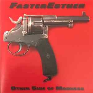 FasterEsther - Other Side Of Madness mp3