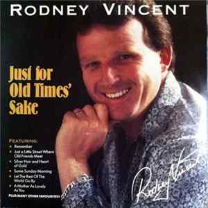 Rodney Vincent - Just For Old Times' Sake mp3