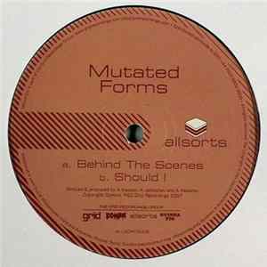 Mutated Forms - Behind The Scenes / Should I mp3