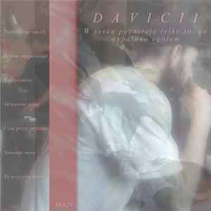 DAVICII - W Sercu Pozostaje Tylko To, Co Wypalone Ogniem mp3