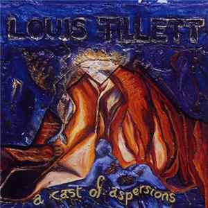 Louis Tillett - A Cast Of Aspersions mp3