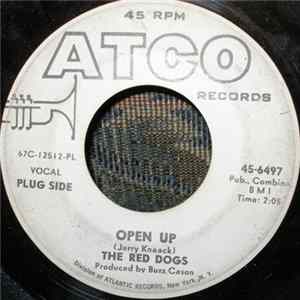 The Red Dogs - Open Up / We're Gonna Hate Ourselves In The Morning mp3