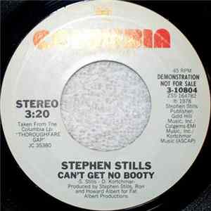 Stephen Stills - Can't Get No Booty mp3