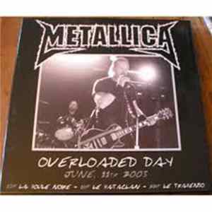 Metallica - Overloaded Day mp3