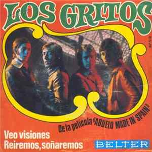 Los Gritos - Veo Visiones / Reiremos, Soñaremos mp3