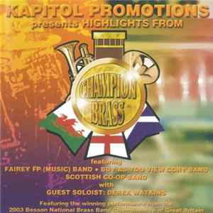 Various - Kapitol Promotions Presents Highlights From The National Brass Band Championships 2003 mp3